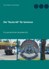 Die &quot;Route 66&quot; für Senioren