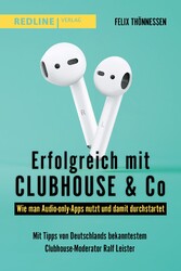 Erfolgreich mit Clubhouse & Co