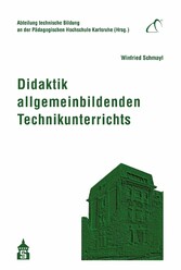 Didaktik allgemeinbildenden Technikunterrichts