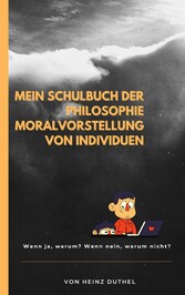 Mein Schulbuch der Philosophie MORALVORSTELLUNG VON INDIVIDUEN