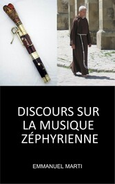 DISCOURS SUR LA MUSIQUE ZÉPHYRIENNE