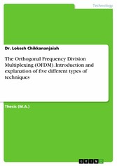 The Orthogonal Frequency Division Multiplexing (OFDM). Introduction and explanation of five different types of techniques