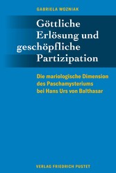 Göttliche Erlösung und geschöpfliche Partizipation