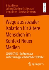 Wege aus sozialer Isolation für ältere Menschen im Kontext Neuer Medien