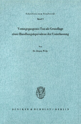 Vorangegangenes Tun als Grundlage einer Handlungsäquivalenz der Unterlassung.