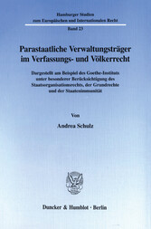 Parastaatliche Verwaltungsträger im Verfassungs- und Völkerrecht.