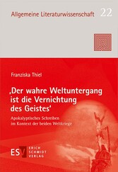 'Der wahre Weltuntergang ist die Vernichtung des Geistes'