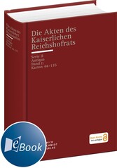 Die Akten des Kaiserlichen Reichshofrats (RHR)