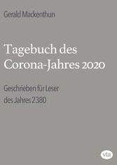 Tagebuch des Corona-Jahres 2020