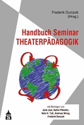 Handbuch Seminar Theaterpädagogik