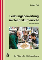 Leistungsbewertung im Technikunterricht