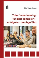 Tutor*innentraining: fundiert konzipiert - erfolgreich durchgeführt