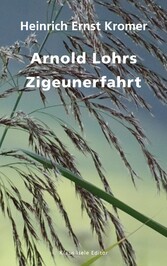 Arnold Lohrs Zigeunerfahrt