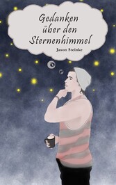 Gedanken über den Sternenhimmel