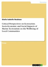 Critical Perspectives on Ecotourism. Socio-Economic and Social Impacts of Marine Ecotourism on the Wellbeing of Local Communities