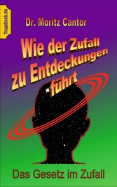 Wie der Zufall zu Entdeckungen führt