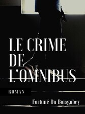 Le Crime de l&apos;omnibus