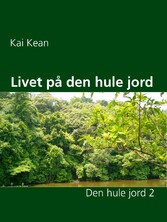 Livet på den hule jord