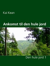 Ankomst til den hule jord