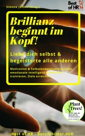 Brillianz beginnt im Kopf! Liebe das innere Kind & begeistere die anderen