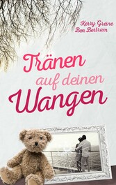 Tränen auf deinen Wangen