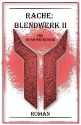 Rache: Blendwerk II