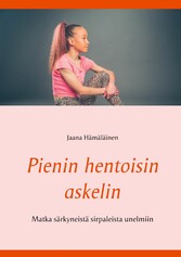 Pienin hentoisin askelin