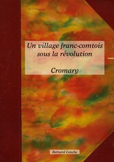 Un village franc-comtois sous la révolution CROMARY