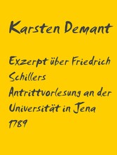 Exzerpt über Schillers Antrittsvorlesung an der Universität in Jena 1789