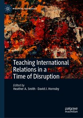 Teaching International Relations in a Time of Disruption