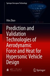 Prediction and Validation Technologies of Aerodynamic Force and Heat for Hypersonic Vehicle Design