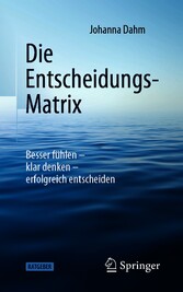 Die Entscheidungs-Matrix