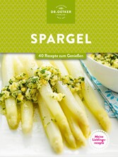 Meine Lieblingsrezepte: Spargel