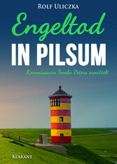 Engeltod in Pilsum. Ostfrieslandkrimi