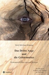 Das Dritte Auge und die Gebärmutter