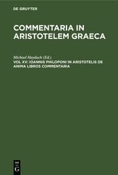 Ioannis Philoponi in Aristotelis de anima libros commentaria