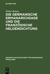 Die germanische Ermanarichsage und die französische Heldendichtung