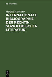 Internationale Bibliographie der rechtssoziologischen Literatur