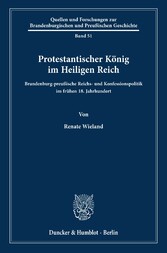 Protestantischer König im Heiligen Reich.