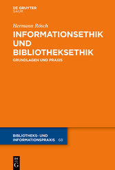 Informationsethik und Bibliotheksethik