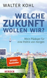 Welche Zukunft wollen wir?