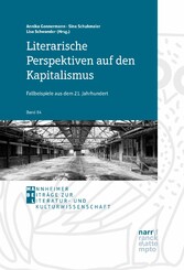 Literarische Perspektiven auf den Kapitalismus