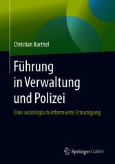 Führung in Verwaltung und Polizei