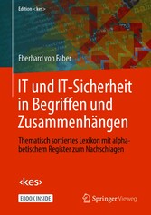 IT und IT-Sicherheit in Begriffen und Zusammenhängen