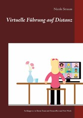 Virtuelle Führung auf Distanz