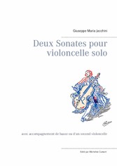 Deux Sonates pour violoncelle solo