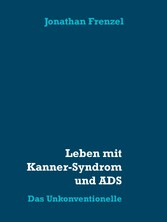 Leben mit Kanner-Syndrom und ADS