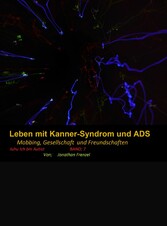 Leben mit Kanner-Syndrom und ADS