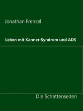 Leben mit Kanner-Syndrom und ADS