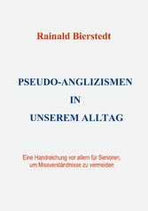 Pseudo-Anglizismen in unserem Alltag